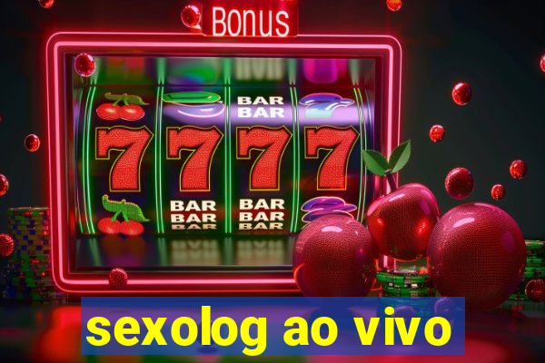 sexolog ao vivo