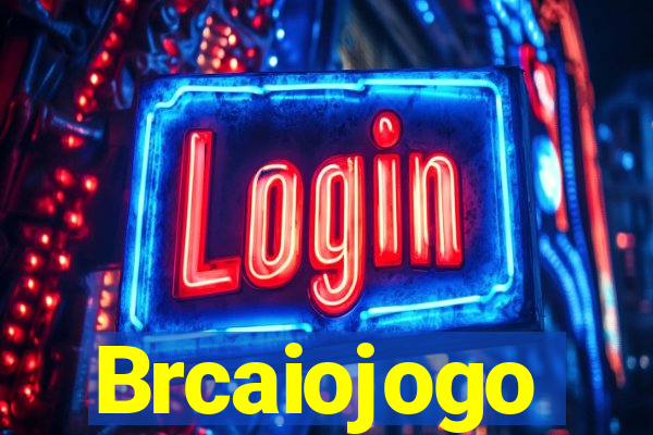 Brcaiojogo