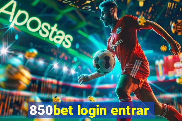 850bet login entrar