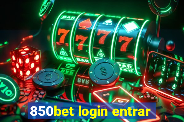 850bet login entrar