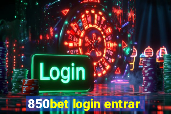 850bet login entrar