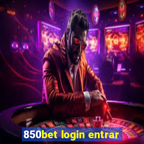 850bet login entrar