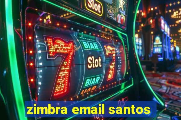 zimbra email santos