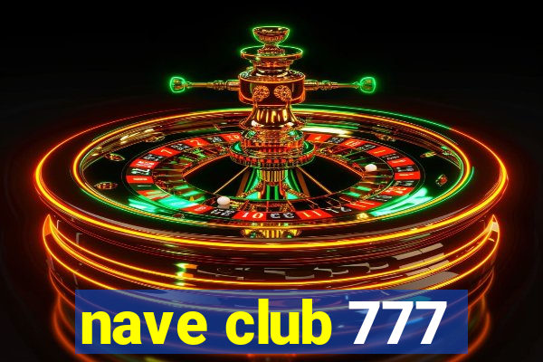 nave club 777