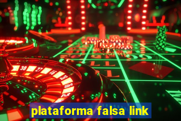 plataforma falsa link