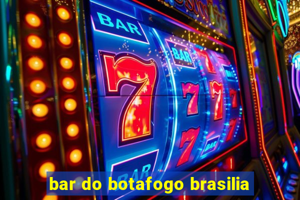 bar do botafogo brasilia