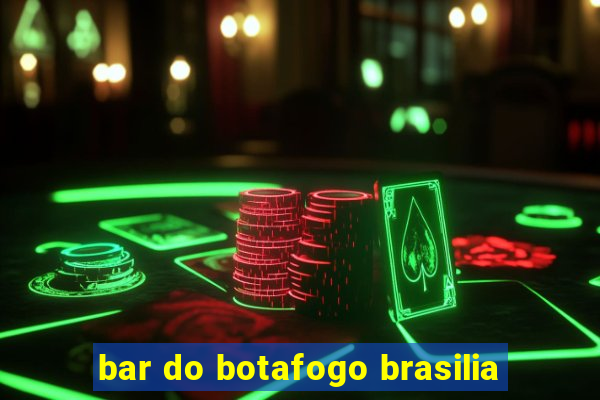 bar do botafogo brasilia