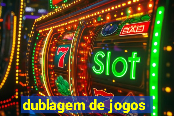 dublagem de jogos