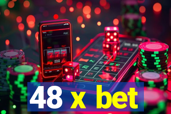 48 x bet