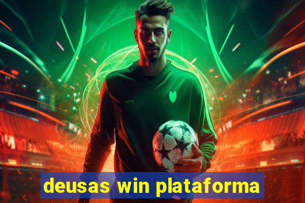 deusas win plataforma