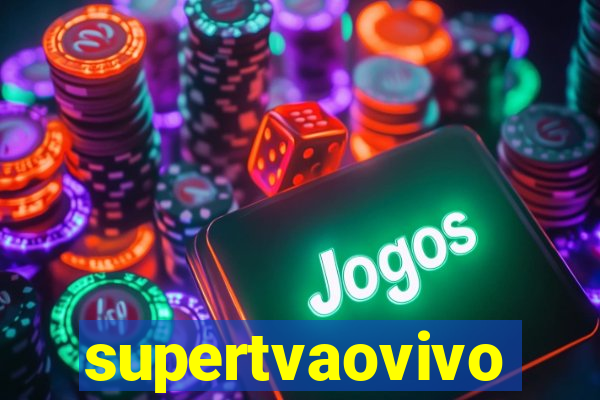 supertvaovivo