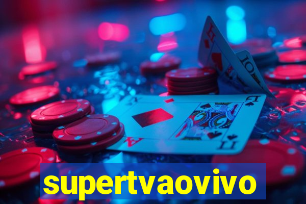 supertvaovivo