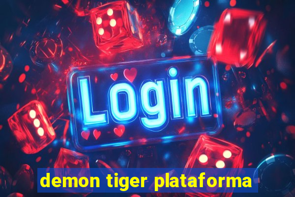 demon tiger plataforma