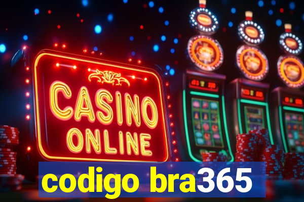 codigo bra365