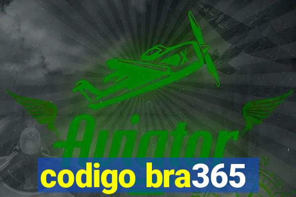 codigo bra365