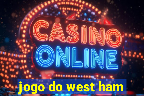 jogo do west ham