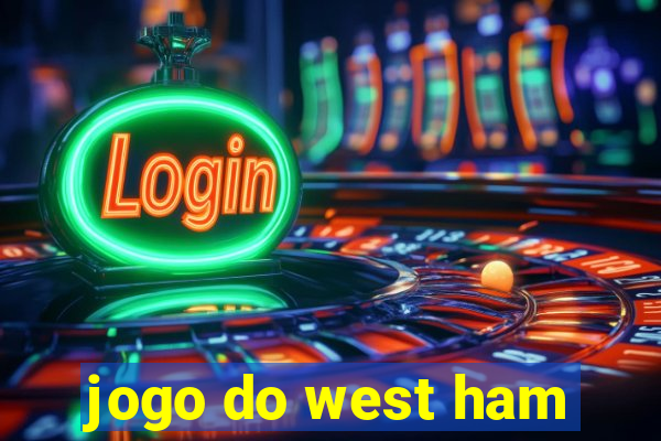 jogo do west ham