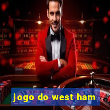 jogo do west ham