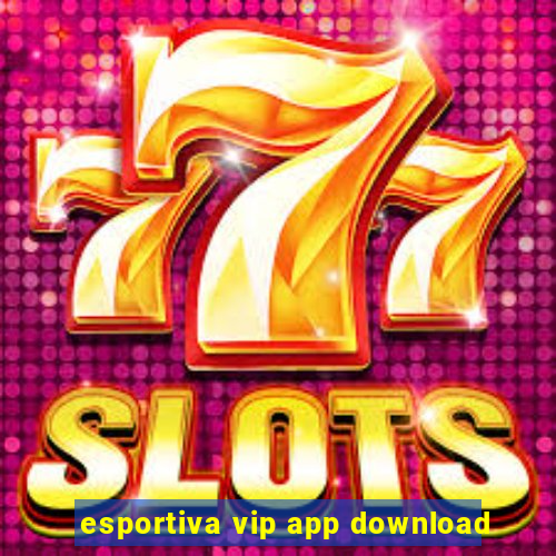 esportiva vip app download