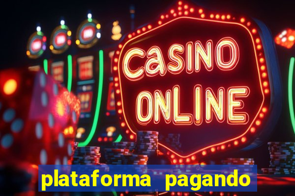 plataforma pagando no cadastro cassino