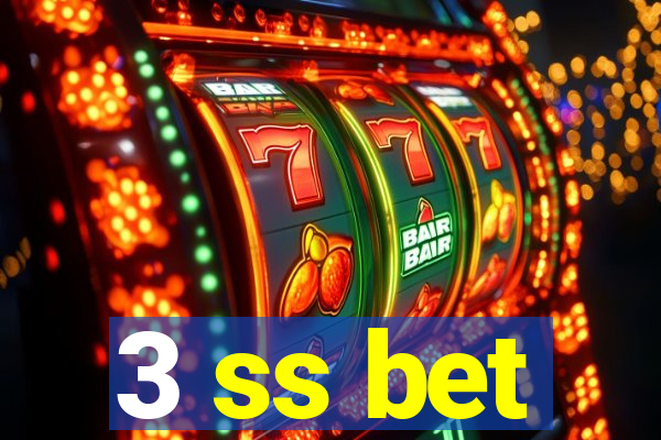 3 ss bet