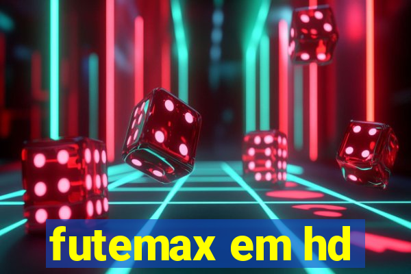 futemax em hd