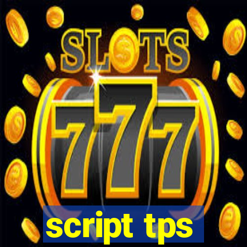 script tps