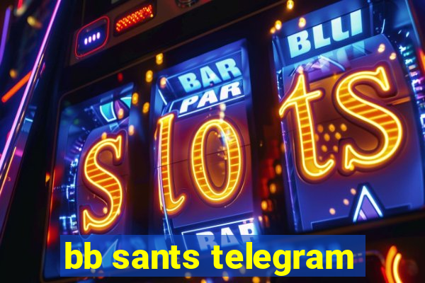 bb sants telegram