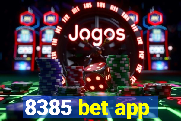 8385 bet app