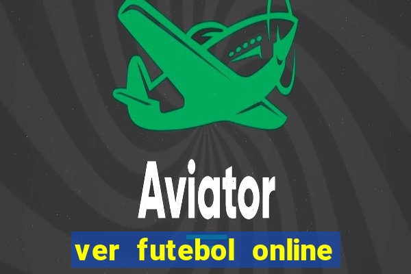 ver futebol online ao vivo