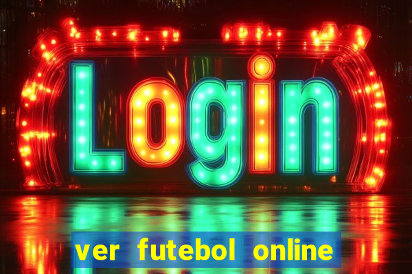 ver futebol online ao vivo