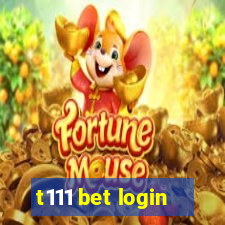 t111 bet login