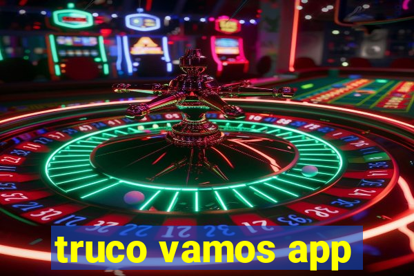 truco vamos app