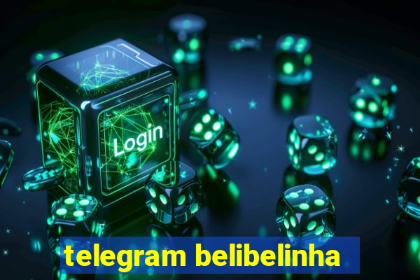 telegram belibelinha