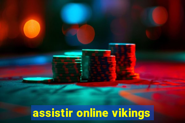 assistir online vikings