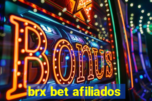 brx bet afiliados