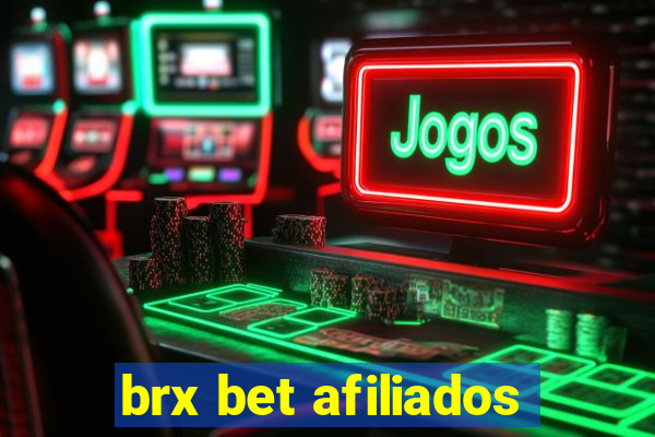 brx bet afiliados