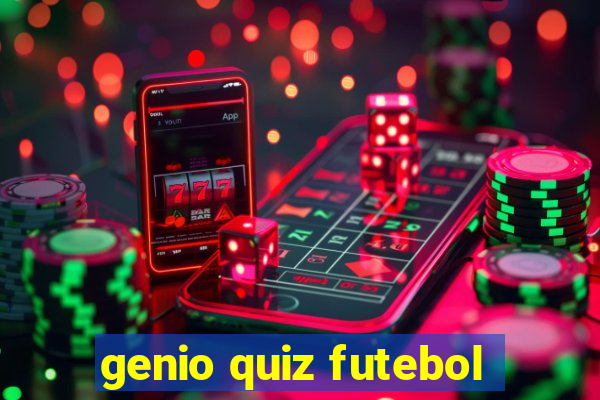 genio quiz futebol