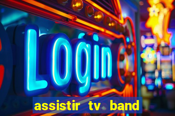 assistir tv band bahia ao vivo