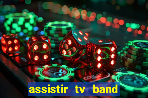 assistir tv band bahia ao vivo