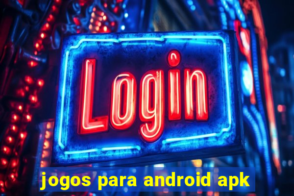 jogos para android apk