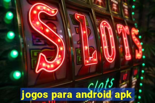 jogos para android apk