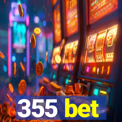 355 bet