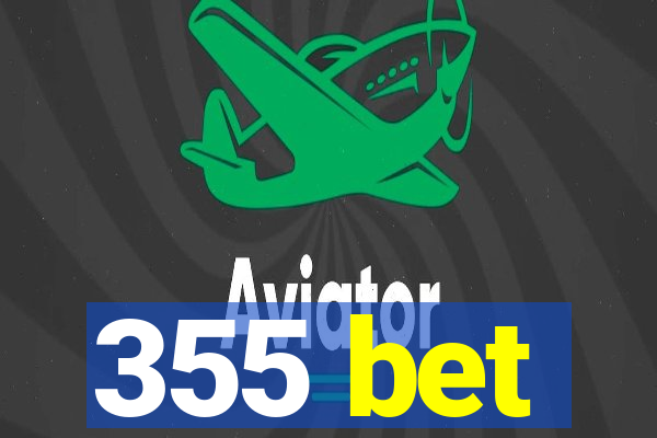 355 bet