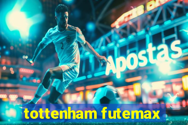 tottenham futemax