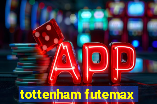 tottenham futemax