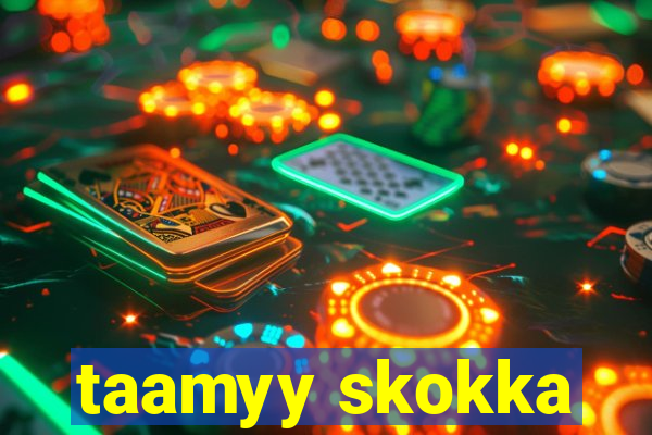 taamyy skokka