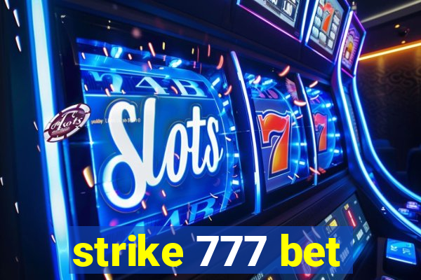 strike 777 bet