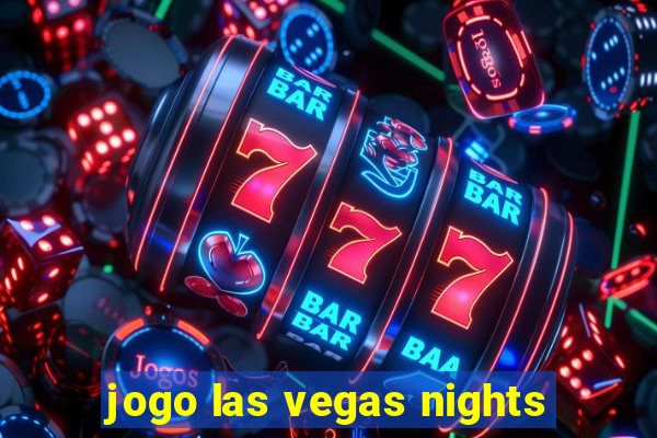 jogo las vegas nights