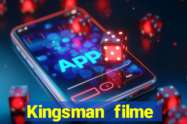 Kingsman filme completo dublado superflix